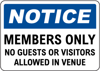 Members Only No Guests or Visitors Allowed Sign - Claim Your 10