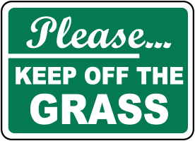 Warning Please Keep Off The Grass No Fouling Thank You Do metal park safety sign 
