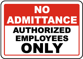 Authorized Emplyees Only Yellow Sign No Admittance 10x14 Rust Free Heavy... 