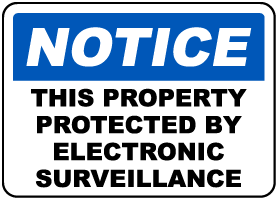 Property Protected By Surveillance Sign - F7030