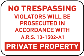 Arizona No Trespassing Sign - Claim Your 10% Discount