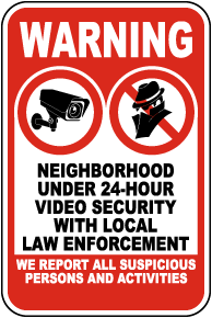 Warning Neighborhood Under 24-Hour Video Security Sign - Save 10%