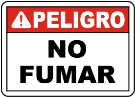 smoke a cigarette in spanish Spanish Danger No Smoking Sign