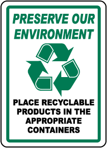 Preserve Our Environment Sign - Save 10% Instantly