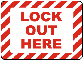 Lock Out Here Label - Save 10% Instantly