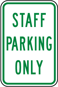 STAFF PARKING ONLY SIGN VARIOUS SIZES SIGN & STICKER OPTIONS