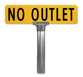 REAL NO OUTLET STREET TRAFFIC SIGN 