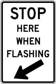 Stop Here When Flashing Sign - Save 10% Instantly