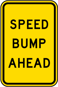 Speed Bump Ahead Sign - Claim Your 10% Discount