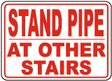 Stand Pipe At Other Stairs Sign