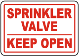 Sprinkler Valve Keep Open Sign
