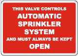 This Valve Controls Automatic Sprinkler System Sign