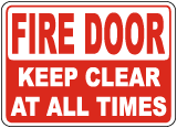 Fire Door Keep Clear At All Times Sign