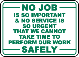 Perform Our Work Safely Sign