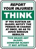 Think Report Your Injuries Sign