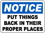 Notice Put Things Back Sign