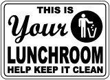 Your Lunchroom Keep It Clean Sign