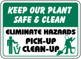 Keep Our Plant Safe & Clean Sign