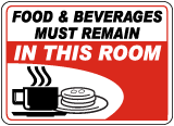 Food Must Remain In This Room Sign