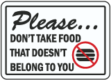 Please Don't Take Food Sign