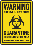 Quarantine Infectious Virus Area Sign