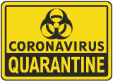 Coronavirus Quarantine Sign