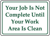 Your Job Is Not Complete Sign