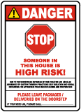Stop Someone In This House Is At High Risk Sign