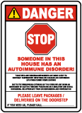Stop Someone In This House Has An Autoimmune Disorder Sign