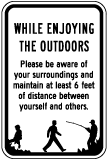 While Enjoying the Outdoors Sign