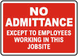 No Admittance Jobsite Sign