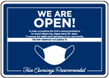 We are Open Face Covering Recommended Sign