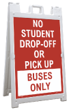 No Student Drop-Off or Pick Up Buses Only Sign