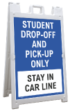 Student Drop-Off or Pick Up Only Stay In Car Line Sign