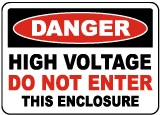 Danger High Voltage Do Not Enter Label