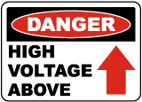 Danger High Voltage Above Sign