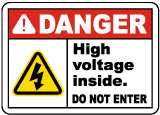 High Voltage Inside Do Not Enter Label