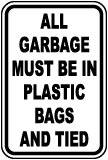 Garbage Must Be In Plastic Bags Sign