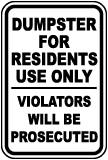 Dumpster For Use By Residents Only Sign