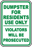 Dumpster For Use By Residents Only Sign