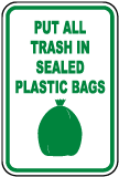 Put All Trash In Sealed Bags Sign