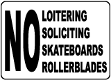 No Loitering Skateboarding Sign