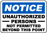 Unauthorized Not Permitted Sign