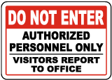 Visitors Report To Office Sign