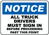 All Truck Drivers Must Sign In Sign