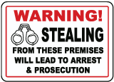 Stealing Will Lead To Arrest Sign