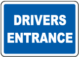 Drivers Entrance Sign