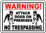 Attack Dogs on Premises Sign