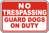 Guard Dogs on Duty Sign