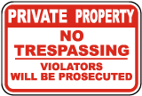 Violators Prosecuted No Trespassing Sign